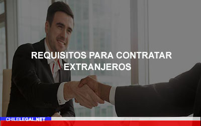 Requisitos para Contratar Extranjeros: Tipos, Cláusulas y Más