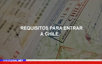 Requisitos para Entrar y Salir de Chile: Aduana y Salud